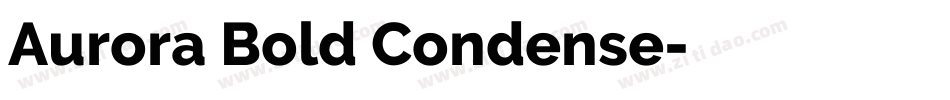 Aurora Bold Condense字体转换